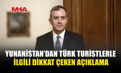 YUNAN BAKAN: TÜRK TURİSTLER ORDUMUZU MODERNİZE EDİYOR