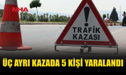 ÜÇ FARKLI NOKTADA TRAFİK KAZASI MEYDANA GELDİ