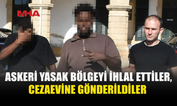 SINIRI İHLAL EDEREK KKTC’YE GEÇTİLER