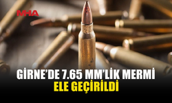 GİRNE’DE ÜZERİNDEN CANLI MERMİ ÇIKTI
