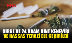 GİRNE’DE 24 GRAM HİNT KENEVİRİ ELE GEÇİRİLDİ