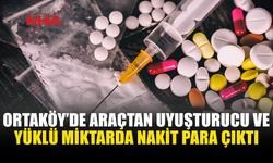 ORTAKÖY’DE UY*ŞTURUCU OPERASYONU: 3 KİŞİ TUTUKLANDI