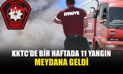 KKTC’DE BİR HAFTADA 11 YANGIN, 25 ÖZEL SERVİS OLAYI