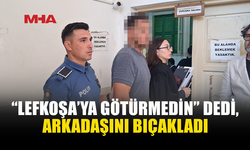 144 PROMİL ALKOLLÜYKEN ARKADAŞINI BIÇAKLADI