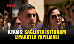 KTAMS’DAN 90 KİŞİLİK SAĞLIK İSTİHDAMINA TEPKİ