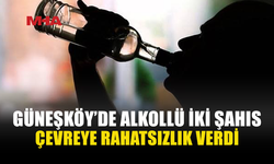 ALKOLLÜ İKİ ŞAHIS YÜKSEK SESLE BAĞIRIP ÇAĞIRDI