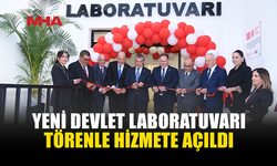 DEVLET LABORATUVARI YENİ HİZMET BİNASINA KAVUŞTU