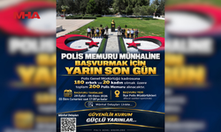 POLİS MEMURU MÜNHALİ İÇİN BAŞVURULAR YARIN SONA ERİYOR
