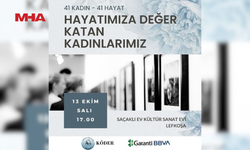 “HAYATIMIZA DEĞER KATAN KADINLARIMIZ - 41 KADIN-41 HAYAT SERGİSİ" YARIN AÇILIYOR