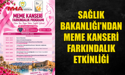 MEME KANSERİNDE ERKEN TANI İÇİN FARKINDALIK ETKİNLİĞİ DÜZENLENİYOR