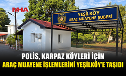KARPAZ HALKINA ARAÇ MUAYENE KOLAYLIĞI