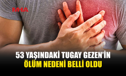 HALI SAHADA FENALAŞAN GEZEN’İN ÖLÜM NEDENİ AÇIKLANDI