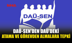 DAÜ-SEN: “HAYIR” DİYEN GÖREVDEN ALINIYOR