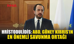 HRİSTODULİDİS: ABD İLE İŞ BİRLİĞİNİN SINIRI YOK