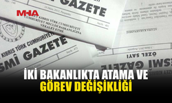 İÇİŞLERİ VE EKONOMİ BAKANLIĞINDA YENİ ATAMALAR