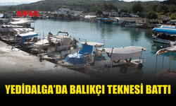 YEDİDALGA BALIKÇI BARINAĞI’NDA TEKNE BATTI