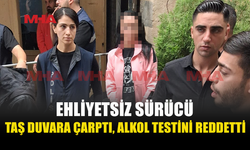 KAZA YAPTI, NEFES TESTİNİ İKİ KEZ REDDETTİ