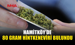 HAMİTKÖY’DE 80 GRAM UYUŞTURUCU ELE GEÇİRİLDİ