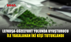 LEFKOŞA-GÜZELYURT YOLUNDA ARAÇTA UY*ŞTURUCU ELE GEÇİRİLDİ
