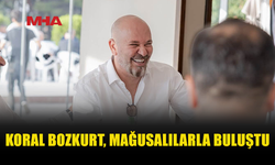 BOZKURT, MAĞUSA’DA VATANDAŞLARLA BİR ARAYA GELDİ