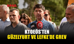 KTOEÖS, GÜZELYURT VE LEFKE BÖLGESİ OKULLARINDA GREV VE EYLEM YAPTI