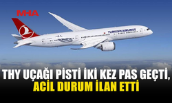 116 KİŞİLİK THY UÇAĞI ACİL DURUM KODU BİLDİRDİ