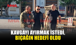 BORÇ KAVGASINDA ARAYA GİRDİ, AĞIR YARALANDI