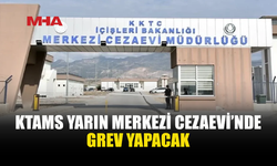 KTAMS, MERKEZİ CEZAEVİ’NDE GREVE GİDİYOR
