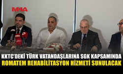 KKTC’DEKİ TÜRKİYE VATANDAŞI HASTALAR SGK KAPSAMINDA ROMATEM REHABİLİTASYON HİZMETLERİNDEN YARARLANABİLECEK