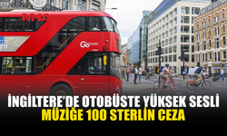 İNGİLTERE'DE OTOBÜSTE TELEFONUNDAN SON SES MÜZİK AÇANA CEZA GELİYOR