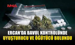 ERCAN’DA 0,5 GRAM HİNTKENEVİRİ ELE GEÇİRİLDİ