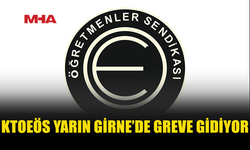 KTOEÖS’TEN HAK KAYIPLARINA KARŞI GREV KARARI