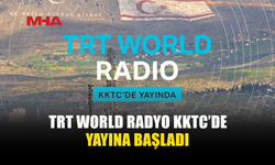 TRT WORLD RADYO KKTC’DE 102.5 FREKANSINDA YAYINDA