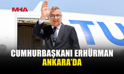ERHÜRMAN TÜRK DEVLETLERİ TEŞKİLATI ZİRVESİ İÇİN ANKARA’DA
