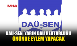 DAÜ-SEN’DEN REKTÖRLÜK ÖNÜNDE EYLEM KARARI