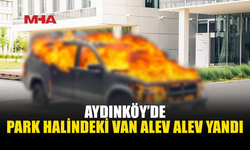 AYDINKÖY’DE VAN ARAÇ YANGINARAK ZARAR GÖRDÜ
