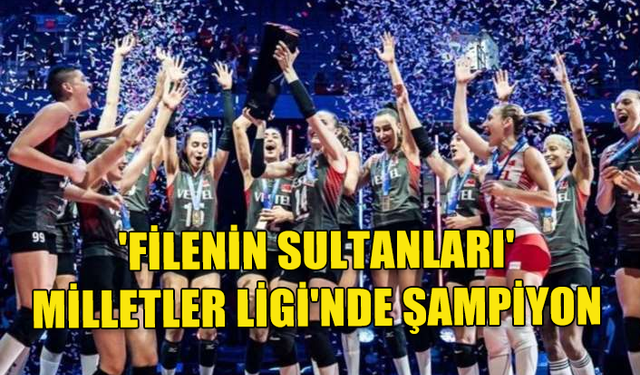 TARİHİ BAŞARI.... 'FİLENİN SULTANLARI' MİLLET LİGİ'NDE ŞAMPİYON