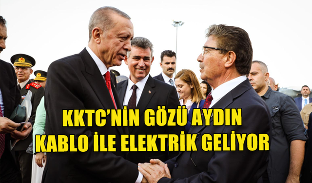 TÜRKİYE CUMHURİYETİ'NDEN KKTC'YE KABLO İLE ELEKTRİK GELİYOR