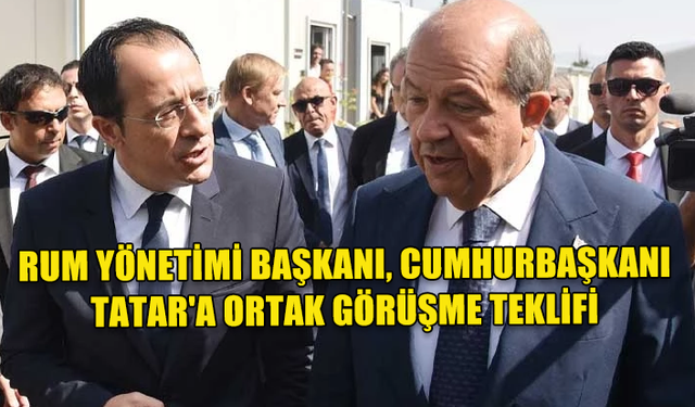 RUM LİDER HRİSTODULİDİS, CUMHURBAŞKANI TATAR'A BM GENEL SEKRETERİ GUTERRES İLE ORTAK GÖRÜŞME TEKLİF ETTİ