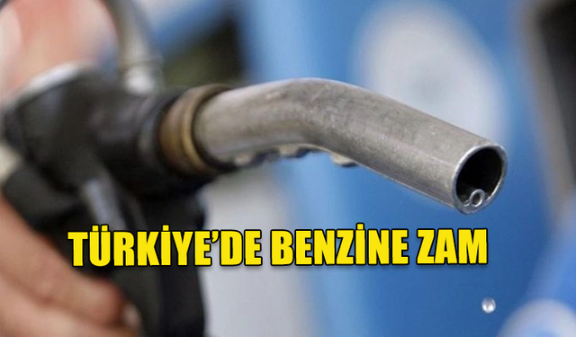 TÜRKİYE'DE BENZİN FİYATLARINDAKİ ARTIŞ DUR DURAK BİLMİYOR..