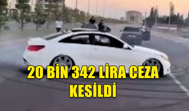 DÜĞÜN KONVOYUNDA DRİFT ATAN SÜRÜCÜYE PARA CEZASI KESİLDİ