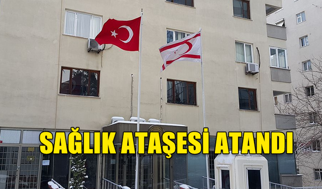 KKTC İSTANBUL BAŞKONSOLOSLUĞUNA SAĞLIK ATAŞESİ ATANDI