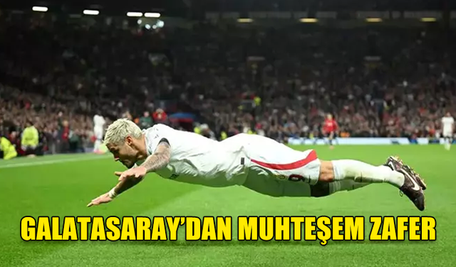 GALATASARAY'DAN MUHTEŞEM ZAFER