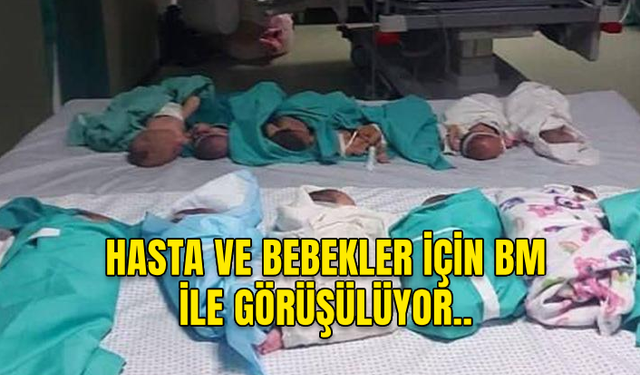 İSRAİL ORDUSUNUN BOŞALTTIĞI ŞİFA HASTANESİ'NDE KALAN HASTALAR VE BEBEKLER İÇİN BM İLE GÖRÜŞÜLÜYOR