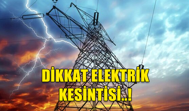 Yarın Alsancak’ta bazı bölgelerde elektrik kesintisi olacak
