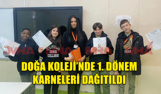 DOĞA KOLEJİ ÖĞRENCİLERİ 1. DÖNEM KARNELERİNİ ALDI..