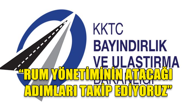 BAYINDIRLIK VE ULAŞTIRMA BAKANLIĞINDAN GÜNEY’E GEÇİŞLERDE ALINAN KISITLAYICI DÜZENLEMELERE İLİŞKİN AÇIKLAMA