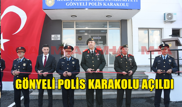 GÖNYELİ POLİS KARAKOLU BİNASININ AÇILIŞ TÖRENİ GERÇEKLEŞTİRİLDİ