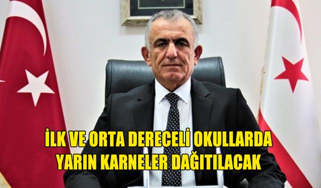 İLK VE ORTA DERECELİ OKULLARDA YARIN KARNELER DAĞITILACAK