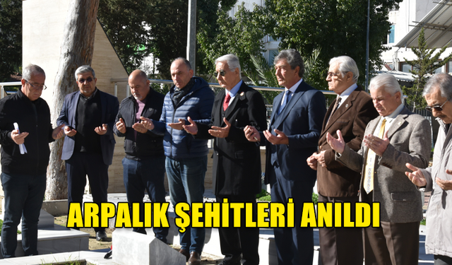 ARPALIK ŞEHİTLERİ ANILDI